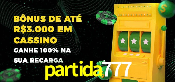 partida777 melhor bônus de depósito